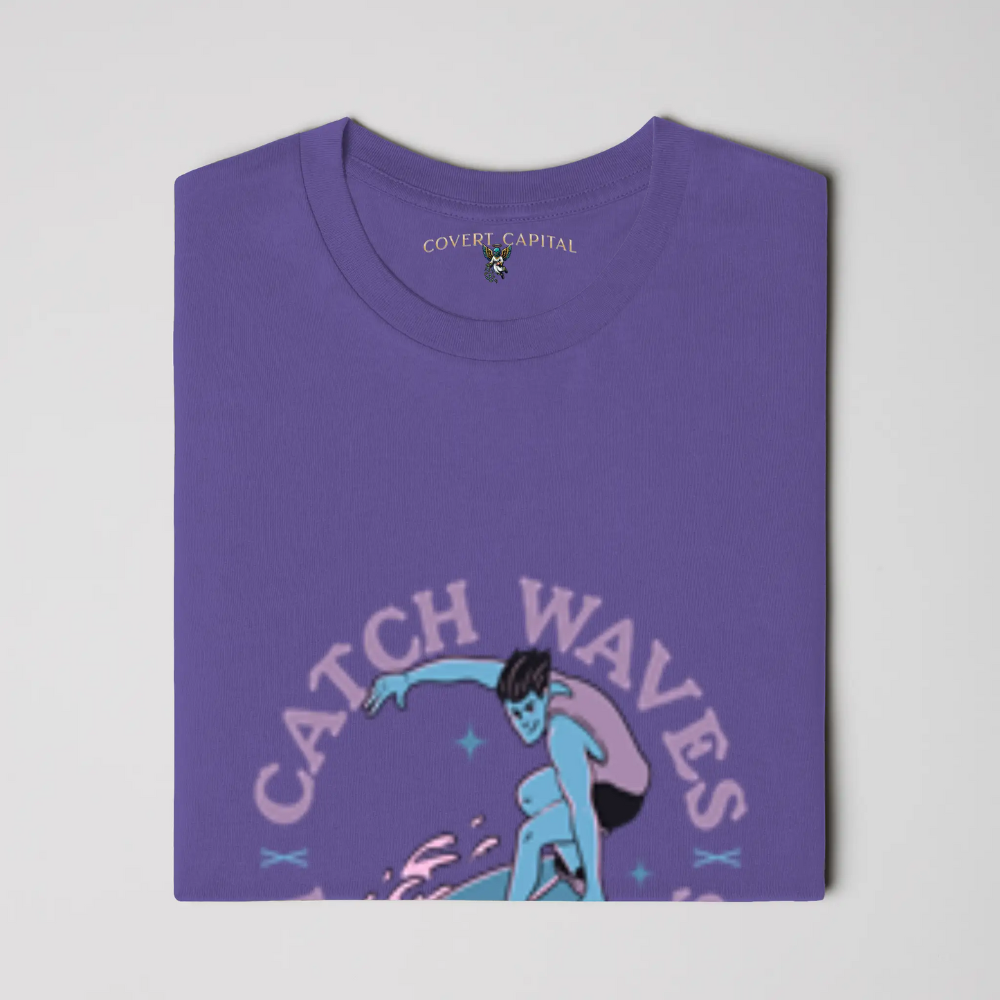 Catch Waves Not Feelings T-shirt